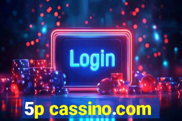 5p cassino.com